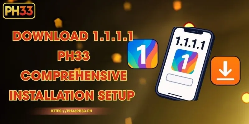 Download 1.1.1.1 PH33 - Comprehensive Installation Setup
